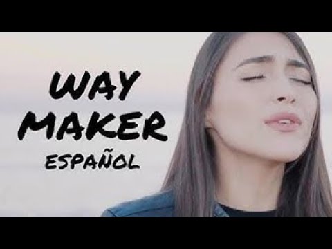 Alexia Montoya- Hacedor de caminos [Way Maker- Español] Video Oficial