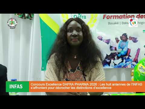Concours Excellence DAFRA PHARMA 2026 : Les huit antennes de l’INFAS