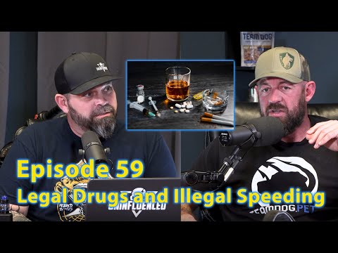 Legal Drugs & Illegal Speeding (Episode 59)
