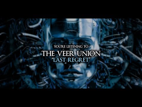 The Veer Union - Last Regret (Official Lyric Video)