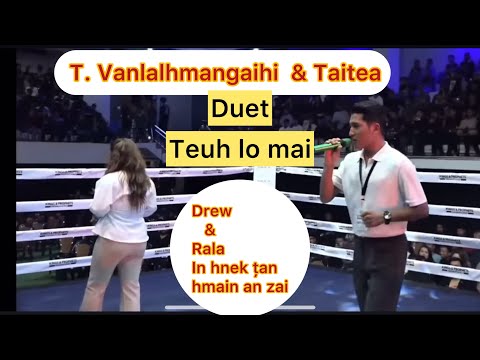 Lalsanglian Taitea & T.Vanlalhmangaihi Duet teuhlo mai an thiam dun chuan Rala winner e 🏆🙌