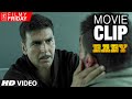 Filmy Friday - Baby Movie Clip 2 - Don't Ever Break Akshay Kumar's Trust