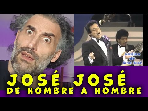 José José - De Hombre a Hombre - SINGER REACTION