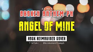 Broken Anthem PH - ANGEL of MINE (Rock Cover)