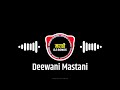 Deewani Mastani (Dhol Mix) Dsd Style Remix Marathi Dj song