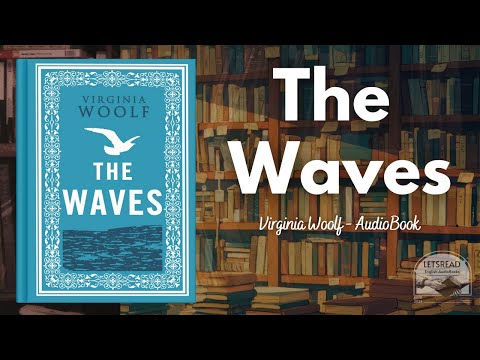 The Waves by Virginia Woolf | Full Audiobook (English Learning)