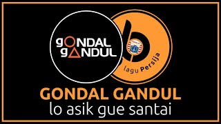 Download lagu LAGU PERSIJA - LO ASIK GUE SANTAI WITH LYRIC mp3 Download lagu LAGU PERSIJA - LO ASIK GUE SANTAI WITH LYRIC mp3