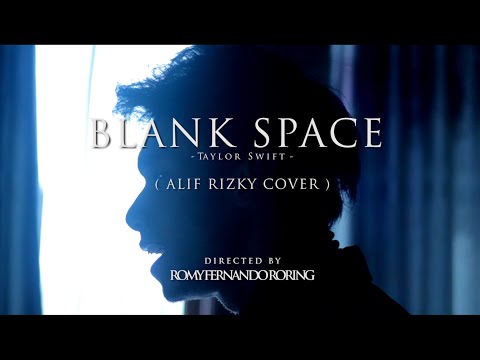 Blank Space - Taylor Swift ( Alif Rizky Cover )