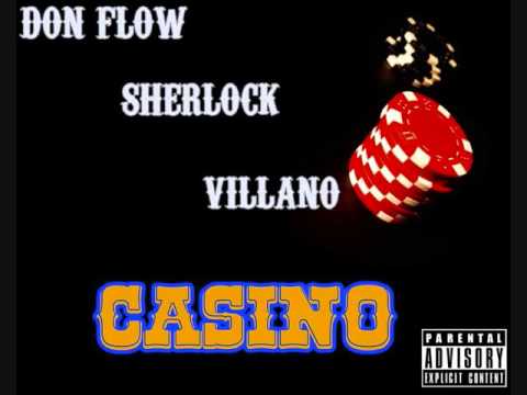 Don Flow & Sherlock ft. Villano - casino