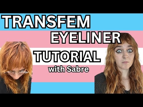 Sabre's Transfem Eyeliner Tutorial