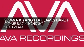 Somna &amp; Yang featuring James Darcy - Come Back Tonight