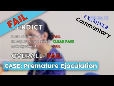 FAIL :-( Premature Ejaculation // MRCGP EXAM PRACTICE // CSA Prep // Episode 10b-1