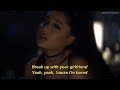 Ariana Grande - break up with your girlfriend, i'm bored (lyrics) Ariana Grande - break up with your girlfriend, i'm bored (lyrics)