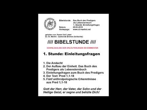 Bibelstunde vom 20.03.2019 - Das Buch des Predigers als Lebenslernbuch /1. Stunde: Einleitungsfragen
