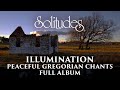 1 Hour Of Peaceful Gregorian Chants Dan Gibson S Solitudes Illumination Full Album