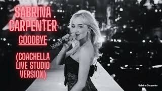 Sabrina Carpenter - Goodbye (Coachella live studio version)
