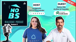S3E11: How to Turn One Property Into a Positive Cashflow Machine with Henry Vila of Stone Horizon