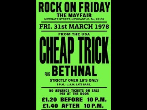 Newcastle Gigs - Cheap Trick - The Mayfair Newgate Street - Friday March 31 1978