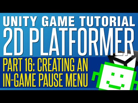 Creating An In Game Pause Menu - Unity 2D Platformer Tutorial - Part 16