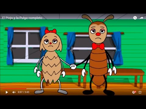 El Piojo y la Pulga completo
