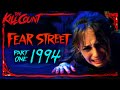 Fear Street Part 1 1994 2021 KILL COUNT