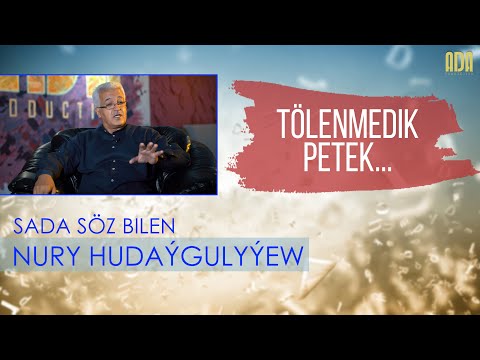 Sada söz bilen - Nury Hudaýgulyýew