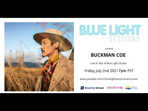 Blue Light Sessions Presents: Buckman Coe live in 360 (Best viewed in 2160P (4K)