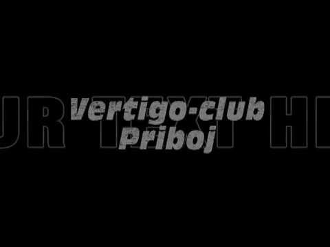 Club Vertigo Priboj - Mladjen Tosovic - Grlica