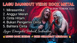 Download lagu ALBUM DANGDUT VERSI ROCK METAL TERBAIK 2025  (cover Aurio) MUSIC ROCK ENERGI ⚡SEMANGAT MEMBARA🔥❤‍🔥 mp3