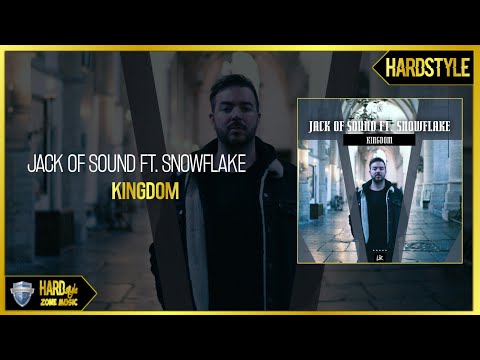 Jack of Sound ft. Snowflake - Kingdom (Original)