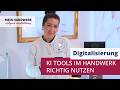 Welche KI-Tools helfen im Handwerk wirklich? I Einfache digitale Lösungen