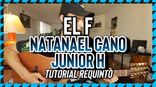 El F - Natanael Cano - Junior H - Tutorial - REQUINTO - Guitarra