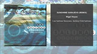 Nigel Hayes - Sunshine Sarajevo [Remix] (Single Oficial)