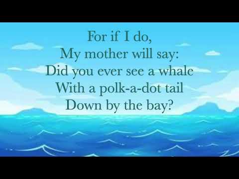 Down By The Bay Lyric Video