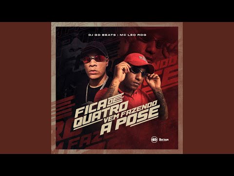 Fica de Quatro Vem Fazendo a Pose