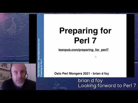brian d foy – Looking forward to Perl 7