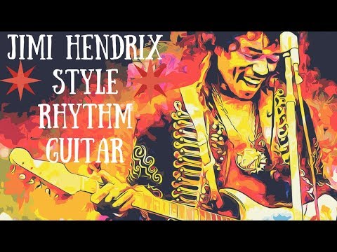 How To Play Like Jimi Hendrix - Rhythm Guitar