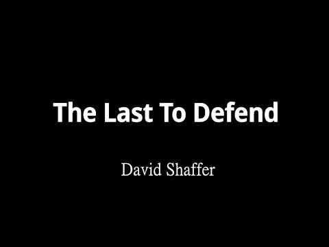 The Last To Defend 最後防線 - David Shaffer