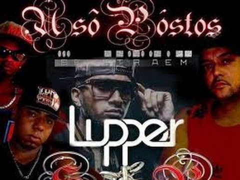 Sentimento Real part Lupper - Usoposto se Atraem(Nova 2017)