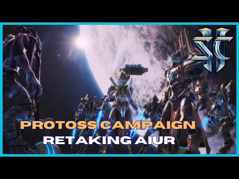 Artanis' Recapture of Aiur | Retaking Aiur | Campaign for Gains | Protoss LotV - Starcraft2