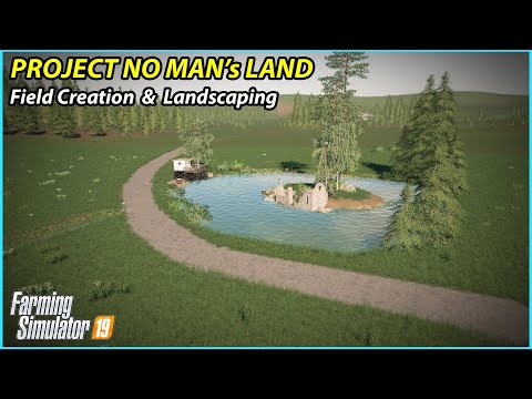 Transforming No Man's Land #2: Landscaping & Field Creation| FS19 | Timelapse