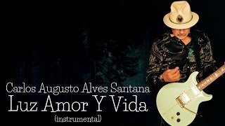 Santana - Luz Amor Y Vida (Instrumental)