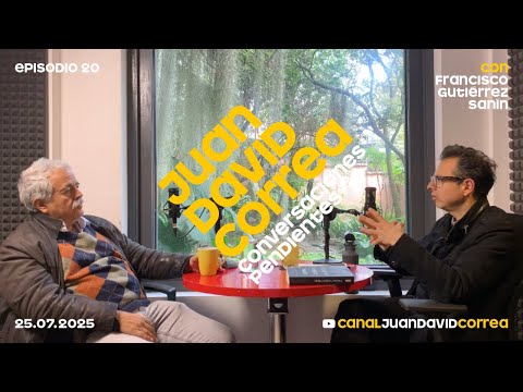 Juan David Correa - Conversaciones pendientes. Con Francisco Gutiérrez Sanin.