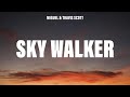 Miguel Sky Walker Lyrics Ft Travis Scott