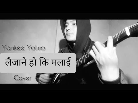 Yankee Yolmo - Laijanay Hoki malai *cover* by Sankalp Rai