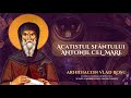 Acatistul Sfantului Antonie Cel Mare Arhidiacon Vlad Rosu