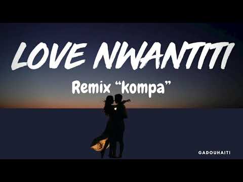 Love Nwantiti Remix kompa “zook” Ckay