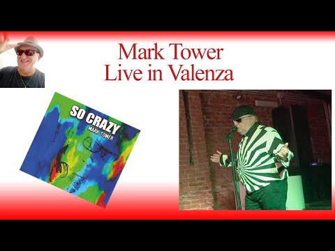 Mark Tower - So Crazy (Live in Valenza 2023)