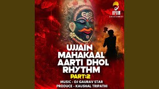 Download lagu Ujjain Mahakaal Aarti Dhol Rhythm Part 2 mp3