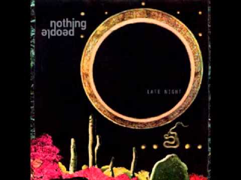 Nothing People - Late Night